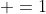 \displaystyle =1