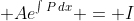 \displaystyle Ae^{\int{P\,dx}} = I