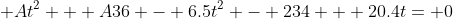 \displaystyle At^2 + A36 - 6.5t^2 - 234 + 20.4t= 0