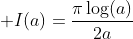 \displaystyle I(a)=\frac{\pi\log(a)}{2a}