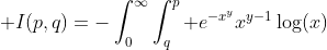 \displaystyle I(p,q)=-\int_0^{\infty}\int_q^p e^{-x^y}x^{y-1}\log(x)\;dy\,dx