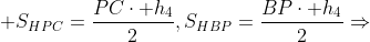 \displaystyle S_{HPC}=\frac{PC\cdot h_4}{2},S_{HBP}=\frac{BP\cdot h_4}{2}\Rightarrow