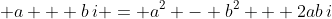 \displaystyle a + b\,i = a^2 - b^2 + 2ab\,i