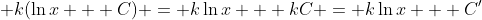 \displaystyle k(\ln{x} + C) = k\ln{x} + kC = k\ln{x} + C'