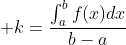 \displaystyle k=\frac{\int_{a}^{b}f(x)dx}{b-a}