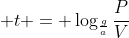 \displaystyle t = \log_{\frac{g}{a}}\frac{P}{V}