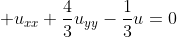 \displaystyle u_{xx}+\frac{4}{3}u_{yy}-\frac{1}{3}u=0