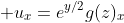 \displaystyle u_x=e^{y/2}g(z)_x