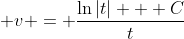 \displaystyle v = \frac{\ln{|t|} + C}{t}