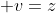 \displaystyle v=z