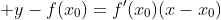 \displaystyle y-f(x_0)=f'(x_0)(x-x_0)