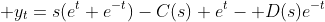 \displaystyle y_t=s(e^t+e^{-t})-C(s) e^t- D(s)e^{-t}