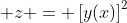 \displaystyle z = \left[y(x)\right]^2