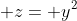 \displaystyle z= y^2