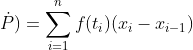 S(f;\dot{P})=\sum_{i=1}^nf(t_i)(x_i-x_{i-1})
