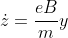 \dot{z}=\frac{eB}{m}y