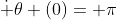 \dot \theta (0)= \pi