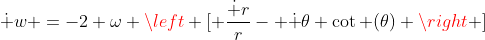 \dot w =-2 \omega \left [ \frac{\dot r}{r}- \dot \theta \cot (\theta) \right ]