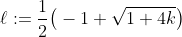 \ell:=\frac{1}{2}\big(-1+\sqrt{1+4k}\big)