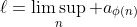 \ell=\limsup_n a_{\phi(n)}