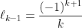\ell_{k-1}=\frac{(-1)^{k+1}}{k}