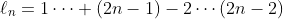 \ell_n=1\cdots (2n-1)-2\cdots(2n-2)