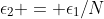 \epsilon_2 = \epsilon_1/N