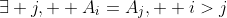 \exists j,  A_i=A_j,  i>j