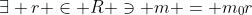 \exists r \in R \ni m = m_0r