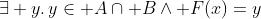 \exists y.\,y\in A\cap B\land F(x)=y