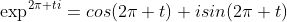 \exp^{2\pi ti}=cos(2\pi t)+isin(2\pi t)