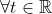 \forall{t}\in\mathbb{R}~e^{t}=\sum_{n=0}^{\infty}\  frac{t^n}{n!}
