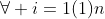 \forall i=1(1)n