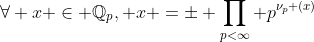 \forall x \in \mathbb{Q}_p, x =\pm \prod_{p<\infty} p^{\nu_p (x)}