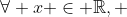 \forall x \in \mathbb{R}, ~ \ln(e^x)=x