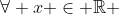 \forall x \in \mathbb{R} ~\text{except}~ x=\frac{1}{2} ~\text{and}~x=0