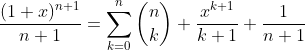 \frac{(1+x)^{n+1}}{n+1}=\sum_{k=0}^n\dbinom{n}{k} \frac{x^{k+1}}{k+1}+\frac{1}{n+1}