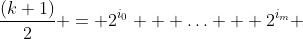 \frac{(k+1)}{2} = 2^{i_0} + \ldots + 2^{i_m} 