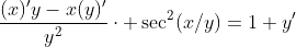 \frac{(x)'y-x(y)'}{y^2}\cdot \sec^2(x/y)=1+y'