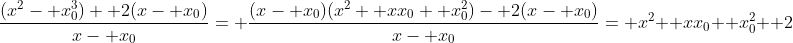 \frac{(x^2- x_0^3)+ 2(x- x_0)}{x- x_0}= \frac{(x- x_0)(x^2+ xx_0+ x_0^2)- 2(x- x_0)}{x- x_0}= x^2+ xx_0+ x_0^2+ 2