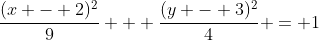 \frac{(x - 2)^2}{9} + \frac{(y - 3)^2}{4} = 1