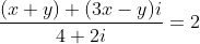 \frac{(x+y)+(3x-y)i}{4+2i}=2