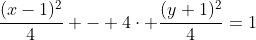 \frac{(x-1)^2}{4} - 4\cdot \frac{(y+1)^2}{4}=1