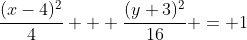 \frac{(x-4)^2}{4} + \frac{(y+3)^2}{16} = 1