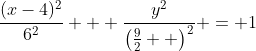 \frac{(x-4)^2}{6^2} + \frac{y^2}{\left(\frac92  \right)^2} = 1