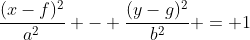 \frac{(x-f)^2}{a^2} - \frac{(y-g)^2}{b^2} = 1
