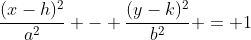 \frac{(x-h)^2}{a^2} - \frac{(y-k)^2}{b^2} = 1