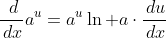 \frac{\,d}{\,dx}a^u=a^u\ln a\cdot\frac{\,du}{\,dx}