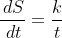 \frac{\,dS}{\,dt}=\frac{k}{t}