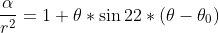 \frac{\alpha}{r^2}=1+\theta*\sin2{2*(\theta-\theta_{0})}